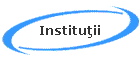 Instituţii